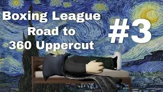 Roblox Boxing League Road to 360 Uppercut Episode 3