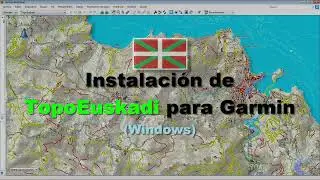 Instalación de TopoEuskadi para Garmin (Windows).