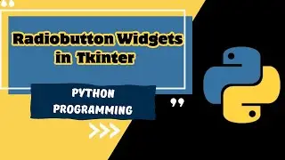 Tkinter Part - 8 | Introduction to Radiobutton Widgets with example in Tkinter python| MUST WATCH