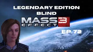 Mass Effect 3: Legendary Edition Gameplay PC (Blind)| Ep. 72 Thessia