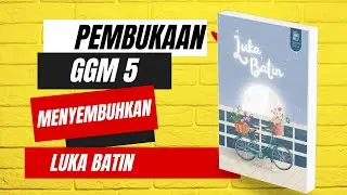 Pembukaan GGM5