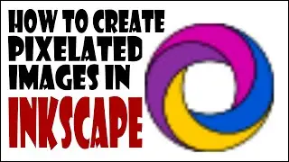 Inkscape Tutorial : How To Pixelate An Image In Inkscape