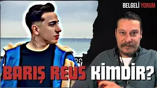 Erk Acarer anlatıyor: Barış Reus kimdir? 