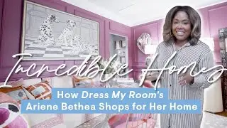 How Dress My Room's Ariene Bethea Shops for Her Home