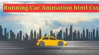 How To Make Website With Animation | Moving Car Using CSS Animation 2020 Deepak Tricks