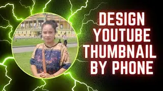 Design youtube thumbnail by phone