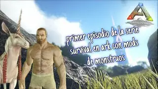 1 Episodio de la serie de ark con monstruos 💀