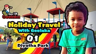 Holiday Travel With Geelaka   01   Diyatha Park Gee TV