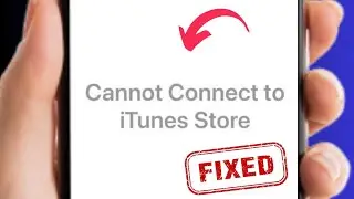 how to fix cannot connect to itunes store | cannot connect to itunes store | 