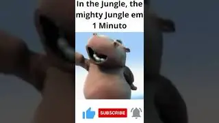 In the Jungle, the mighty Jungle em 1 Minuto