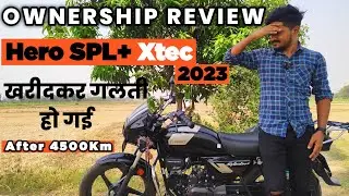 Hero Splendor Plus Xtec Ownership Review | After 4 Month & 4500 Km | खरीदने से पहले जान लो सारी कमी