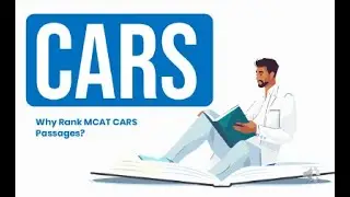 Why Rank MCAT CARS Passages?