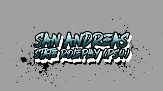 San Andreas State RP *New Ps4 Discord Server*