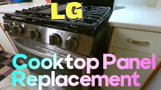 Replacement of the Range Main Top in LG  Cooktop