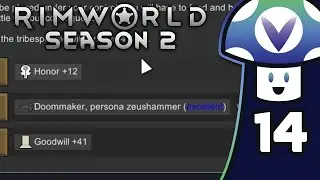 [Vinesauce] Vinny - RimWorld: Season 2 (PART 14)