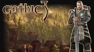 Gothic 3 Enhanced edition на харде + альтернативный баланс#1