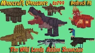 The Wild Lands Addon Showcase Minecraft Dinosaurs Ep799