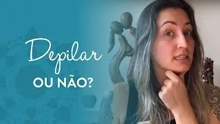 Preciso fazer depilação para o parto?