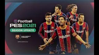 eFootball PES 2021 - FC Barcelona Kulüp Sürüm Fragmanı (Club Edition Trailer)