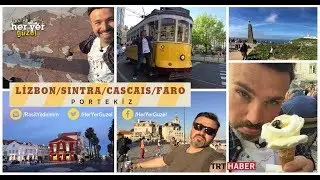 Her Yer Güzel - 4. Bölüm - Portekiz - Lizbon / Faro / Cascais / Sintra