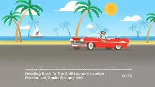 Overlooked Tracks Episode 60 - Back at the Chill Laundry Lounge