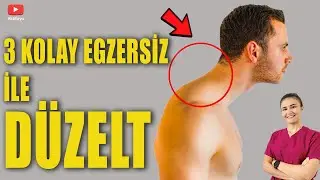 BAŞ ÖNDE DURUŞ İÇİN 3 EGZERSİZ 