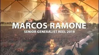 MARCOS RAMONE - SENIOR GENERALIST REEL 2018