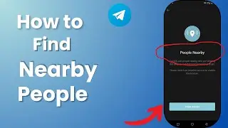 How to Find Nearby People on Telegram | Quick & Easy Tutorial