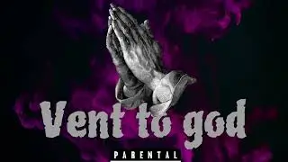 Lil sinn - vent to god