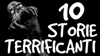 10 Storie vere e terrificanti