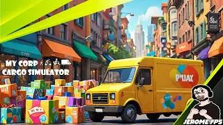 [FR] My Corp Cargo Simulator Je crée mon entreprise de livraison de colis.