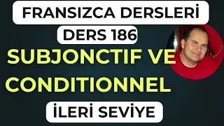 Fransızca Dersleri 186: LE SUBJONCTIF ve LE CONDITIONNEL #fransızcakursu #fransızcaöğrenmek #yds