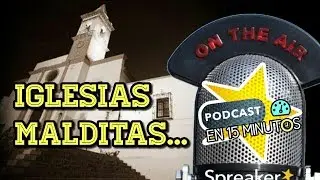 Iglesias Malditas En México