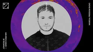Jonas Blue mixing Diplo, Camelphat, KREAM, and more (Musical Freedom Radio| March)