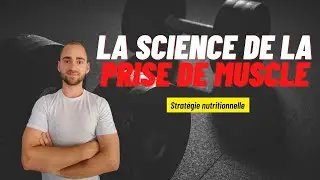 Comment maximiser sa prise de masse musculaire ? (Stratégie nutritionnelle)