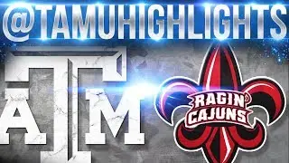 Texas A&M Highlights vs Louisiana Lafayette 09-16-2017 ᴴᴰ
