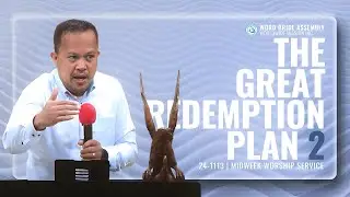 The Great Redemption Plan 2 | Pastor Jay Ely