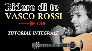 Ridere di te VASCO ROSSI tutorial integrale