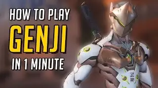Overwatch - How To Play Genji Guide In 1 Minute