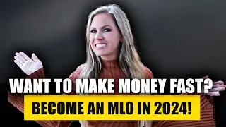 The Fastest Way to Make Money as a Mortgage Loan Originator in 2024