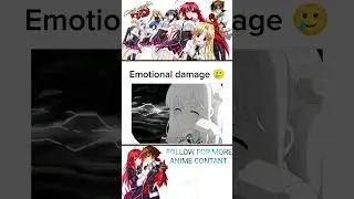 Emotional damage #anime #animeedit #shorts