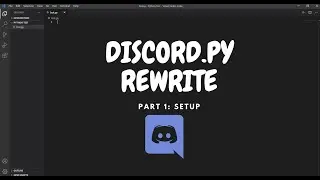 How to make a Discord Bot using Python 2021! (Part 1: Setup)