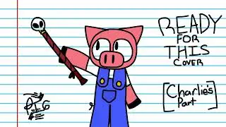 Ready For This - Cover [HAZBIN HOTEL] [CHARLIE'S PART]