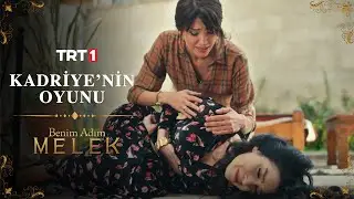 Kadriye’nin Oyunu! - Benim Adım Melek 7. Bölüm
