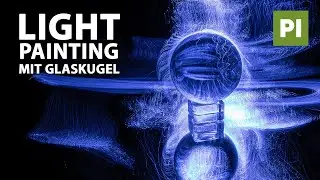 GLASKUGEL mit light painting fotografieren - Tutorial