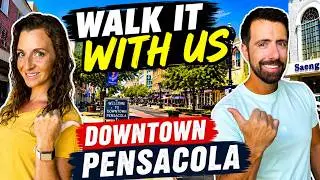 Downtown Pensacola FL | WALK THE STREETS WITH US