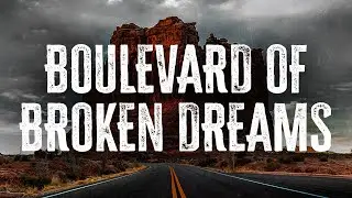 Green Day - Boulevard of Broken Dreams / Lyrics