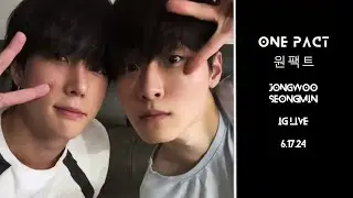 Jongwoo & #Seongmin's IG LIVE 윤종우 성민 원팩트 인스타 라이브 | ONE PACT | 6.17.2024