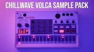 Chillwave Volca Sample Pack & Tutorial
