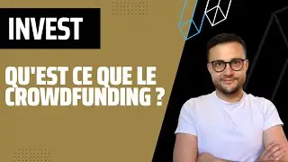 Qu'est ce que le crowdfunding ? Et comment investir ?